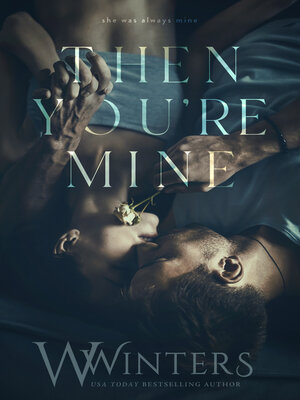 cover image of Then You're Mine